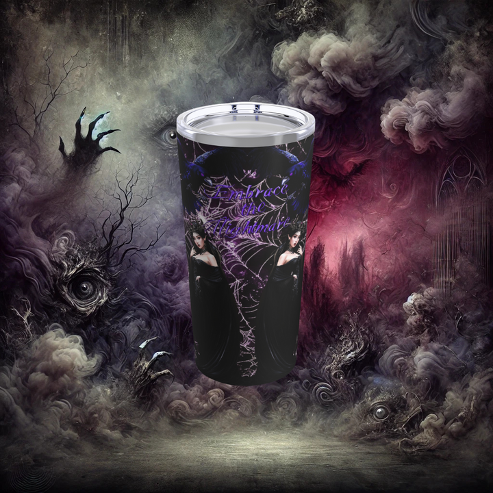 Embrace the Nightmare Queen of Shadows Tumbler 20oz